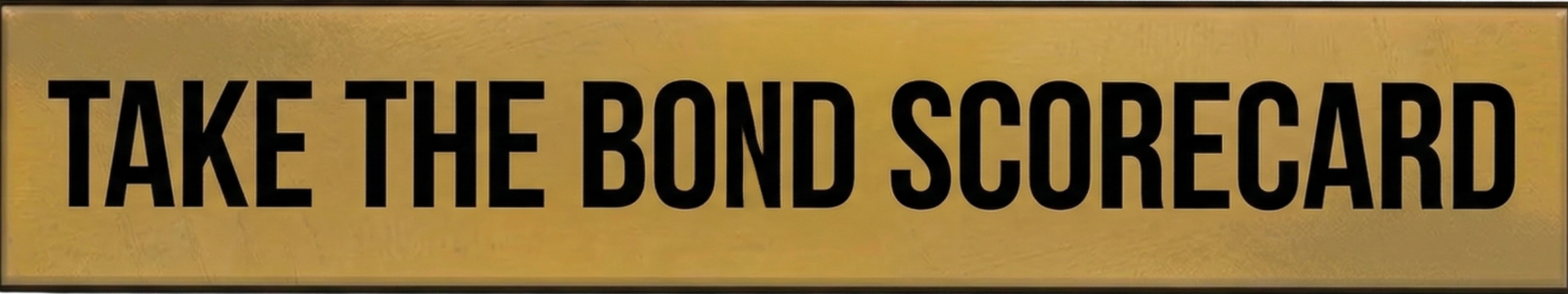 Take the Bond Score Card Button